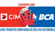 Cara Transfer CIMB Niaga ke BCA via OCTO Mobile : Ketentuan, Limit, dan Biaya Transfernya