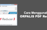 Panduan Cara Menggunakan ORPALIS PDF Reducer Free