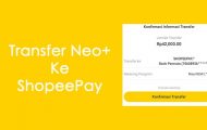 Cara Transfer Neo+ ke ShopeePay, Batas Minimal dan Biaya