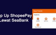 2 Cara Top Up ShopeePay Lewat SeaBank Gratis Admin
